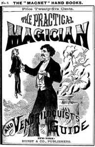 The Practical Magician and Ventriloquist's Guide - Anonymous
